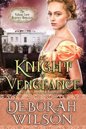 [Valiant Love 12] • A Knight of Vengeance